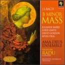 J.S. Bach/Mass In B Minor@Baird/Gratis/Gordon/Deas@Radu/Ama Deus Chorus & Orch